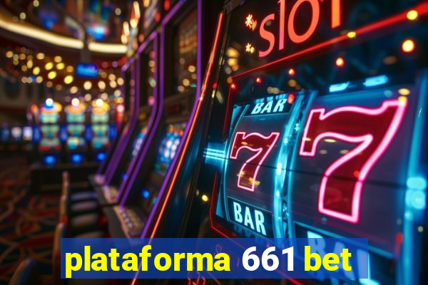 plataforma 661 bet